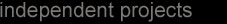 independent_projects